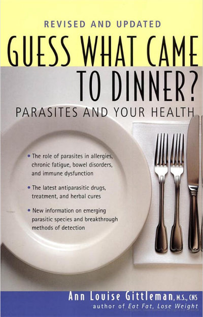 Книга Ann Louise Gittleman «Guess What Came to Dinner?: Parasites and Your Health»